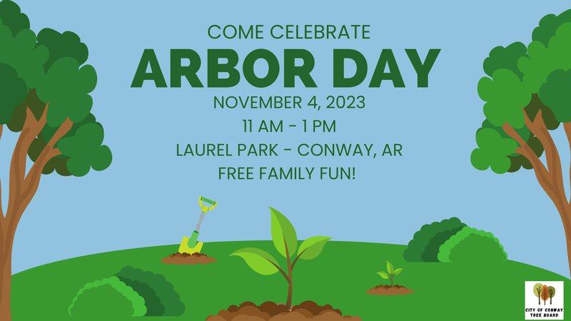 Arbor Day | City of Conway, Arkansas